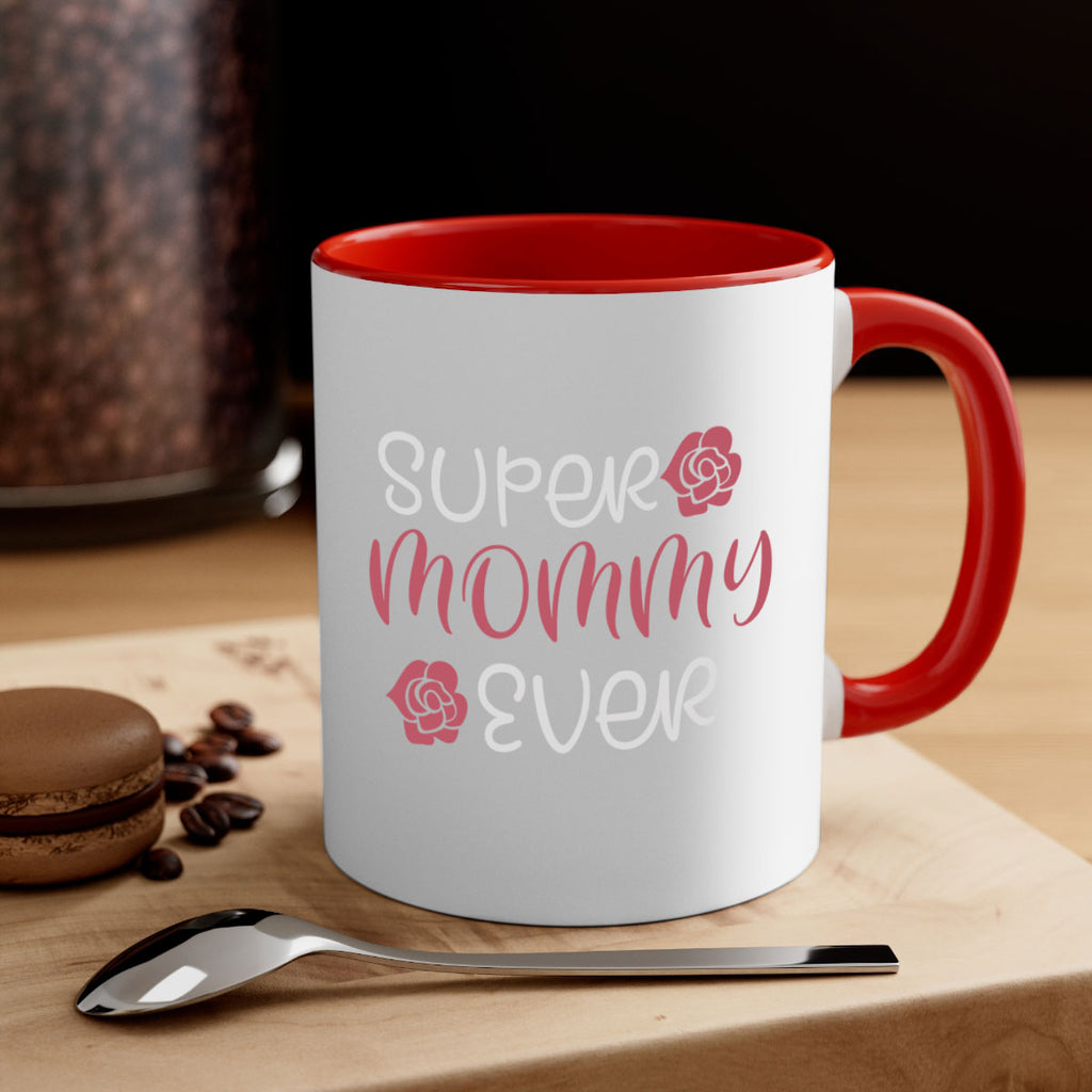 super mommy ever 65#- mom-Mug / Coffee Cup