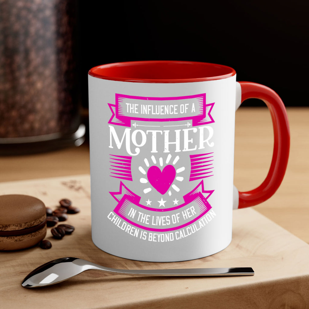 the influence of a mother 31#- mothers day-Mug / Coffee Cup