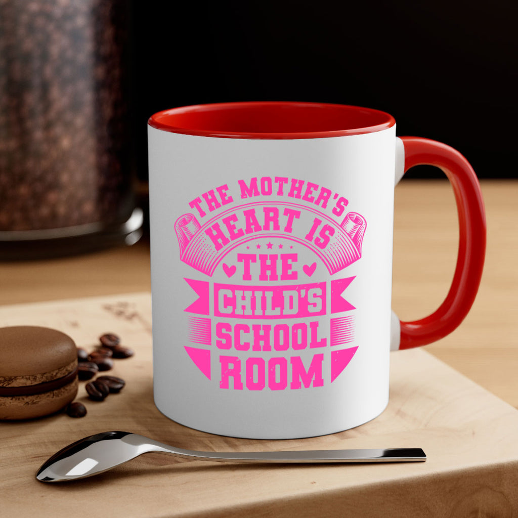 the mothers heart is the childs school room 26#- mothers day-Mug / Coffee Cup