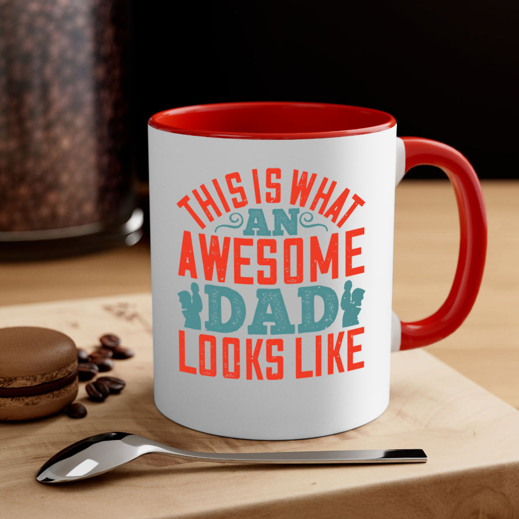 this is what an awesome dad looks like 160#- fathers day-Mug / Coffee Cup