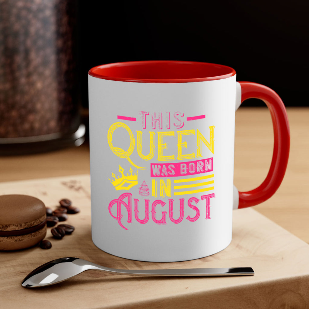 this queen was born in august Style 26#- birthday-Mug / Coffee Cup