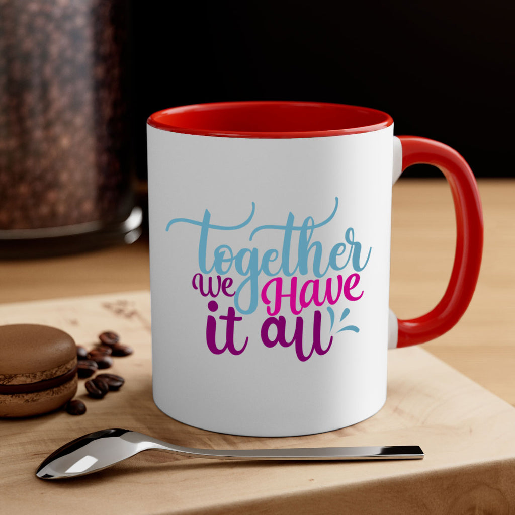 together we have it all 17#- Family-Mug / Coffee Cup