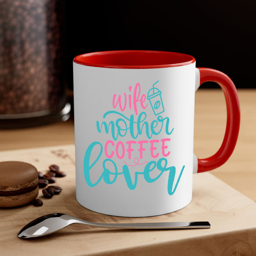 wife mother coffee lover 297#- mom-Mug / Coffee Cup