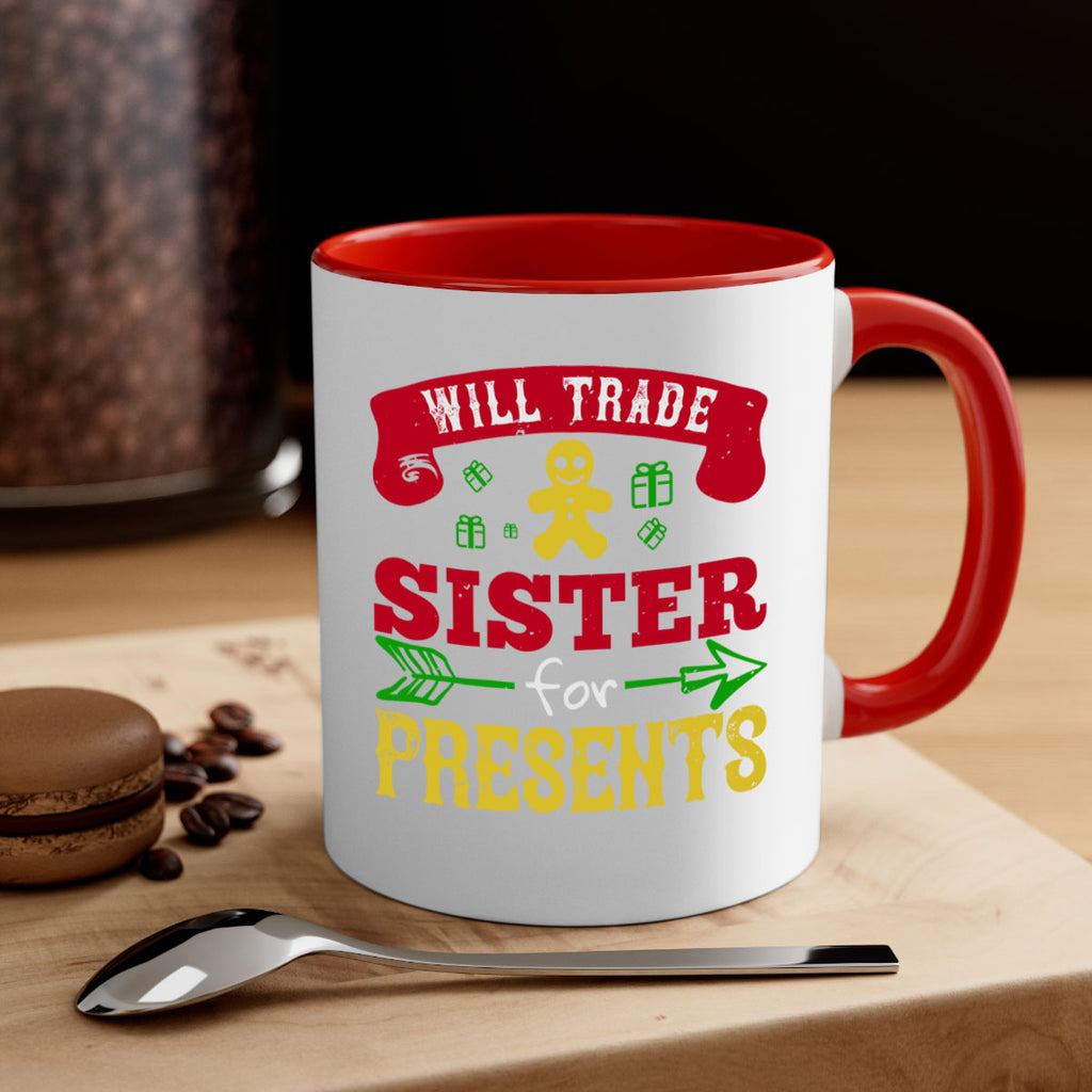 will trade sister for presents 332#- christmas-Mug / Coffee Cup
