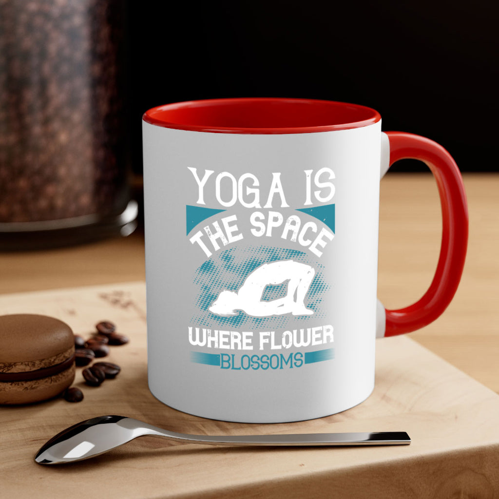 yoga is the space where flower blossoms 14#- yoga-Mug / Coffee Cup