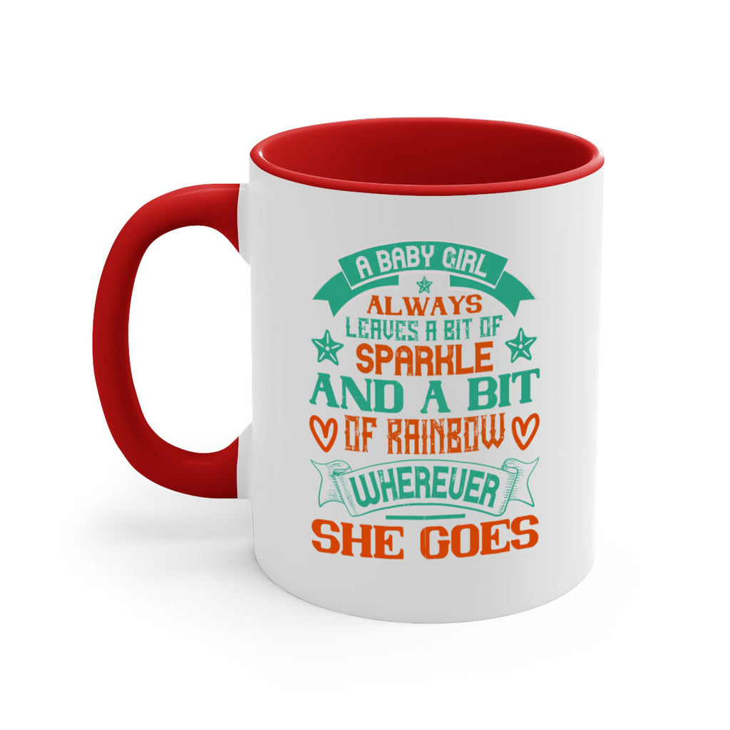 A baby girl always leaves a bit of sparkle and a bit of rainbow wherever she goes Style 145#- baby2-Mug / Coffee Cup