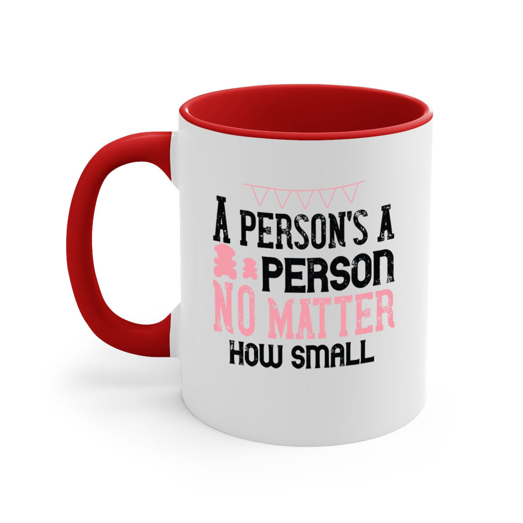 A persons a person no matter how small Style 53#- kids-Mug / Coffee Cup