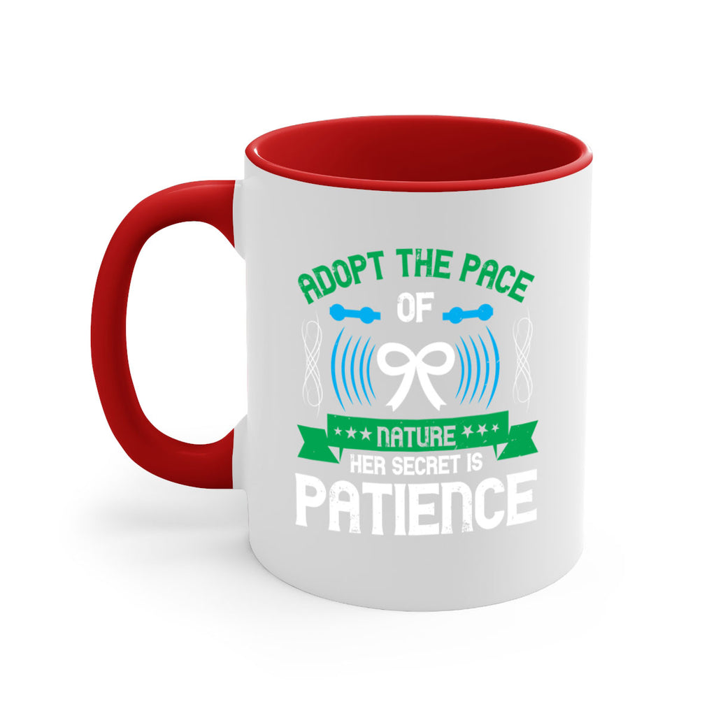Adopt the pace of nature her secret is patience Style 50#- Self awareness-Mug / Coffee Cup