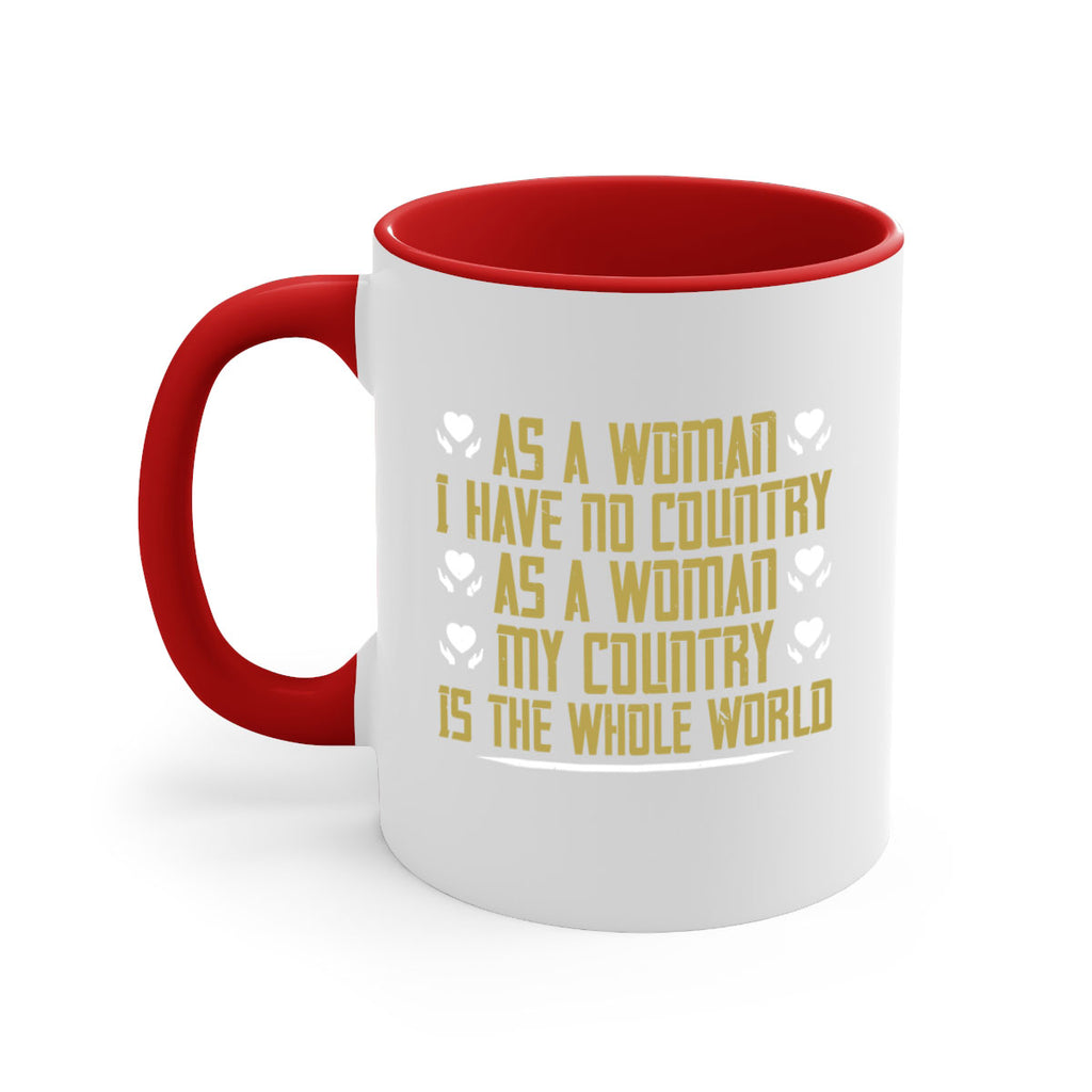 As a woman I have no country As a woman my Style 75#- World Health-Mug / Coffee Cup