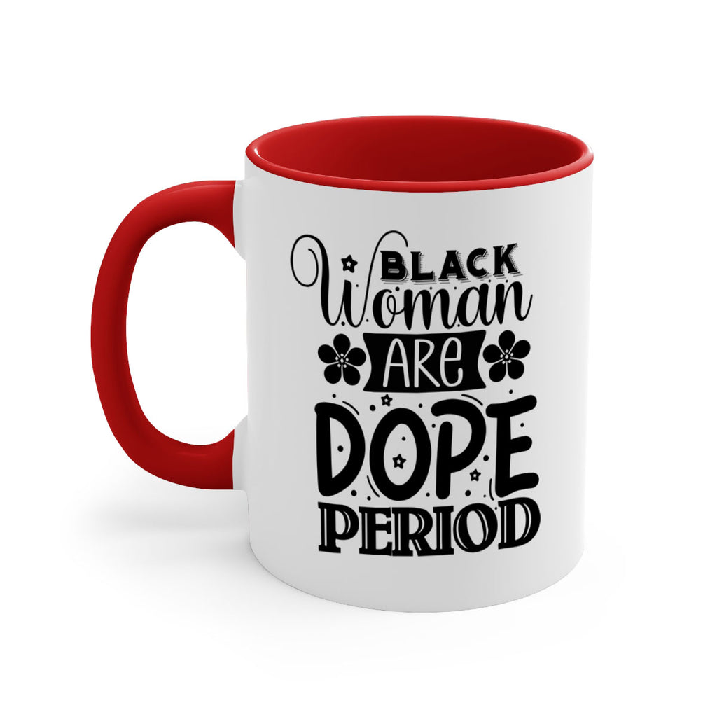 Black woman are dope period Style 53#- Black women - Girls-Mug / Coffee Cup