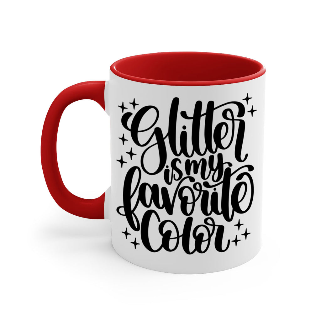 Glitter Is My Favorite Color 25#- crafting-Mug / Coffee Cup