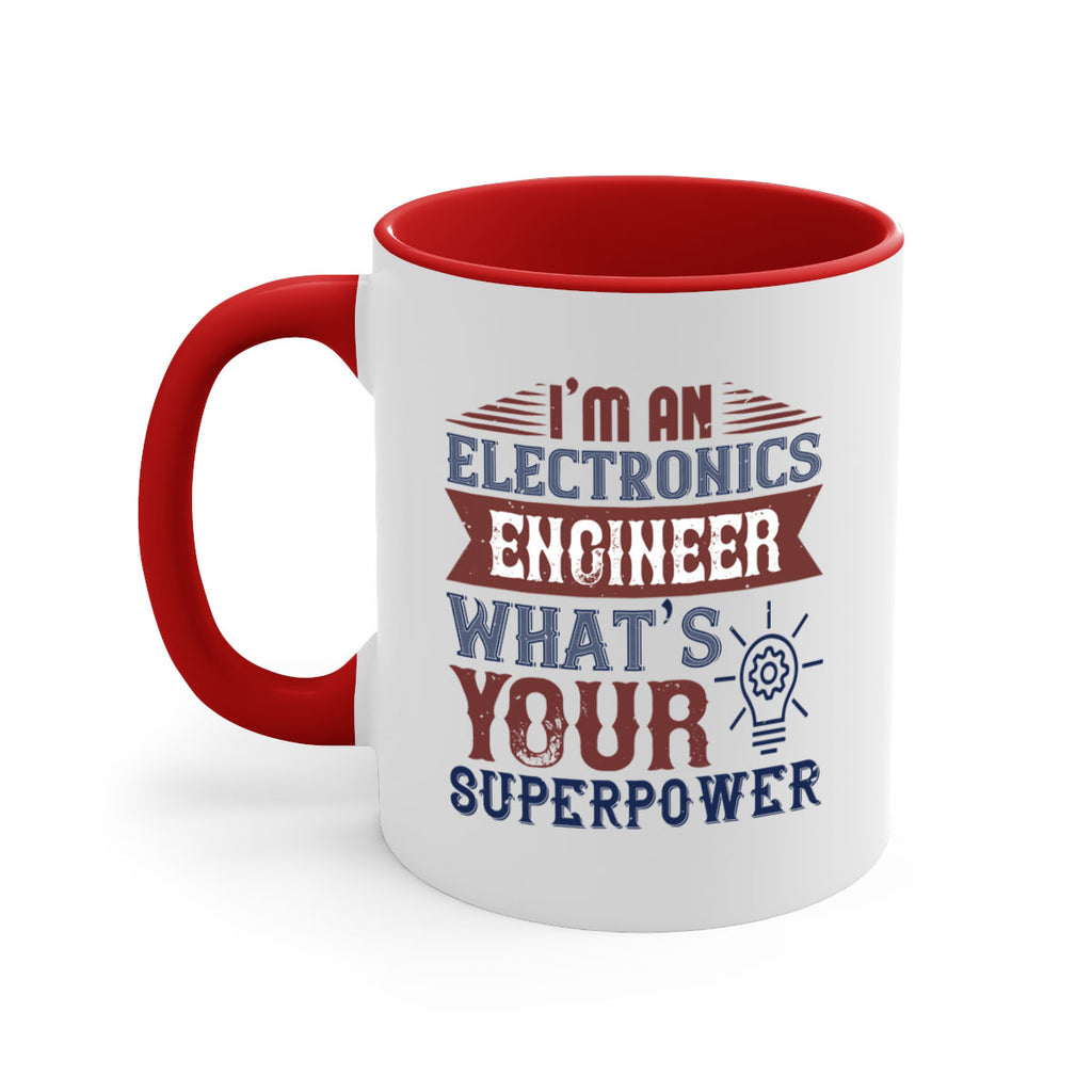 I am an electronics engineer whats superpower Style 52#- engineer-Mug / Coffee Cup