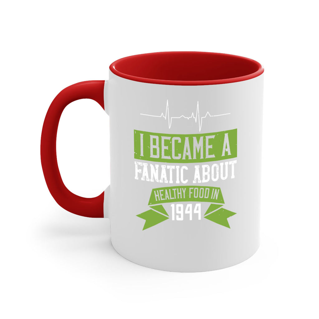 I became a fanatic about healthy food in Style 35#- World Health-Mug / Coffee Cup