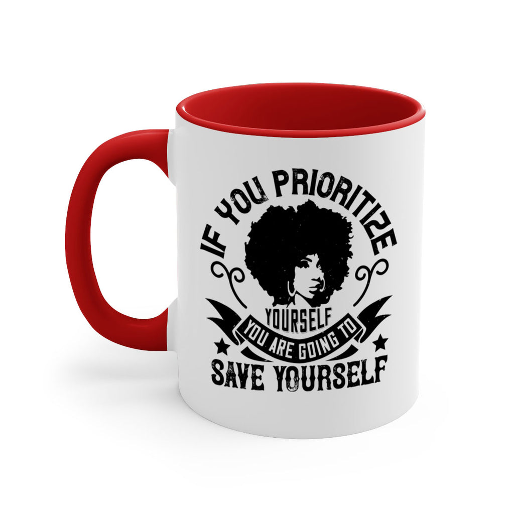 If you prioritize yourself you are going to save yourself Style 21#- Afro - Black-Mug / Coffee Cup