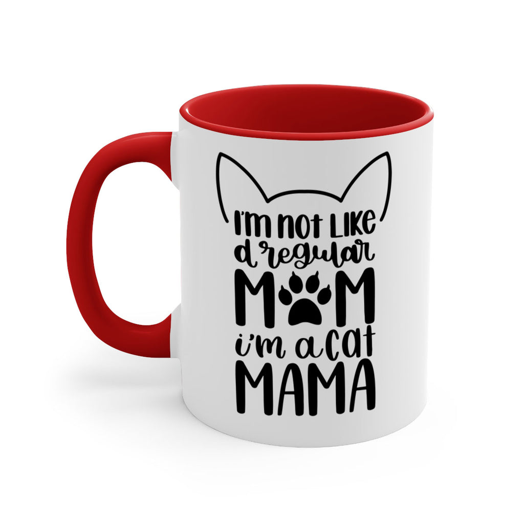 Im Not Like A Regular Mom Style 95#- cat-Mug / Coffee Cup