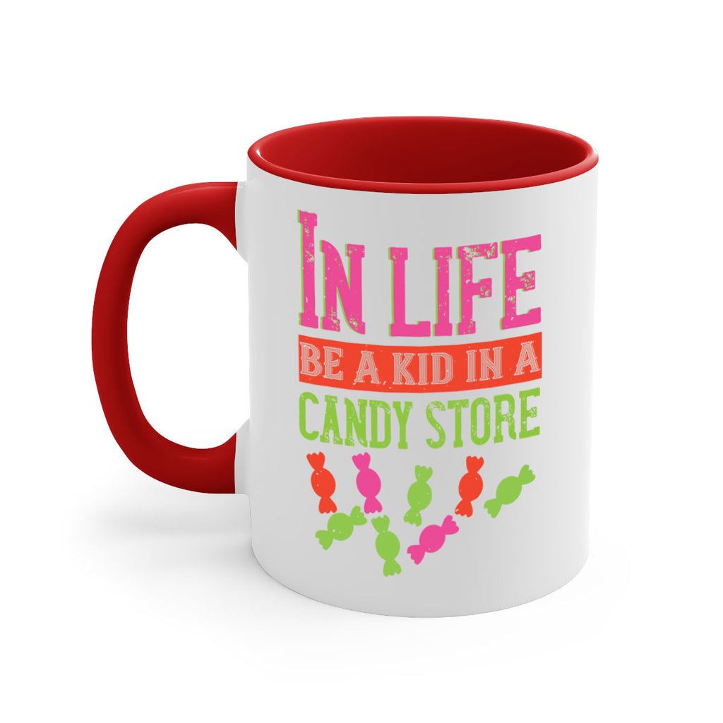 In life be a kid in a candy store Style 30#- kids-Mug / Coffee Cup