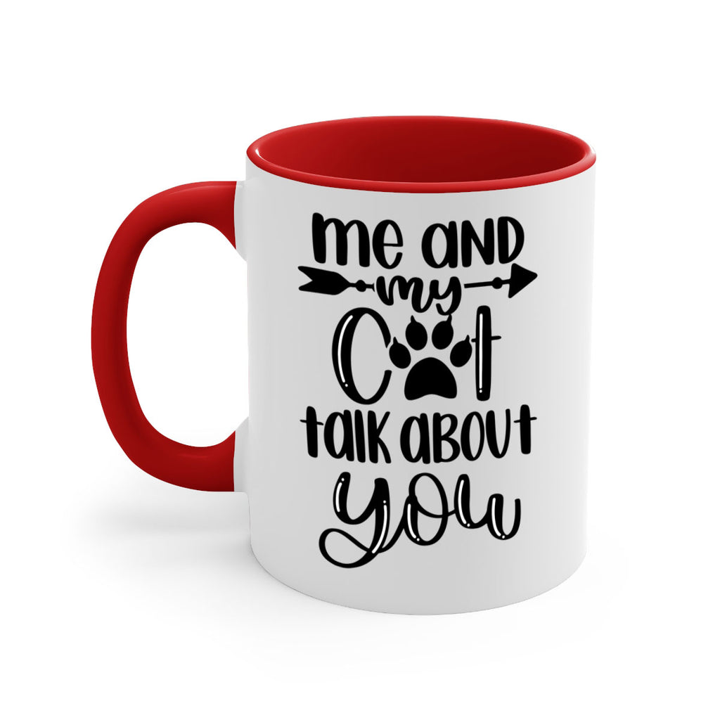 Me And Cat Talk About You Style 100#- cat-Mug / Coffee Cup