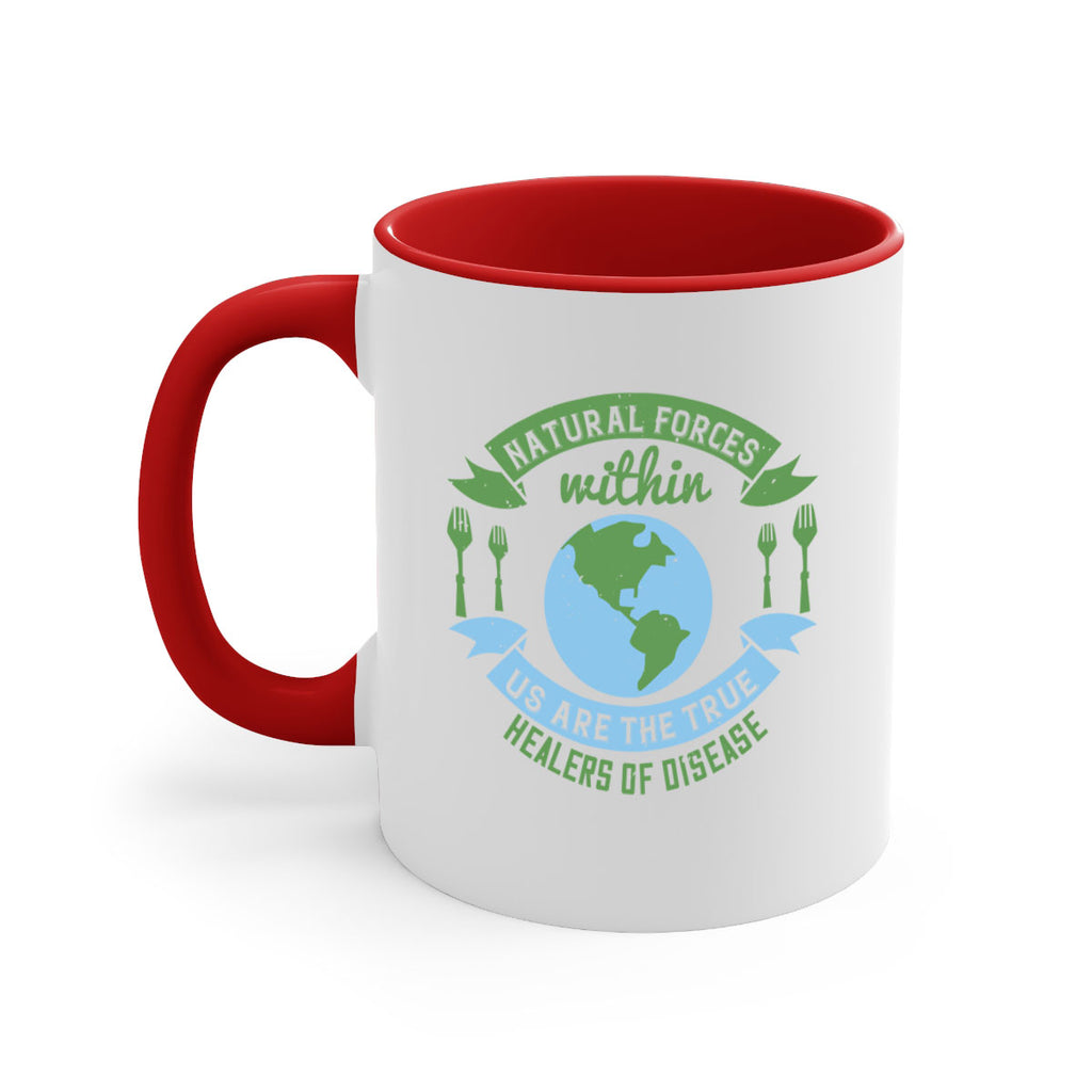 Natural forces within us are the true healers of disease Style 19#- World Health-Mug / Coffee Cup