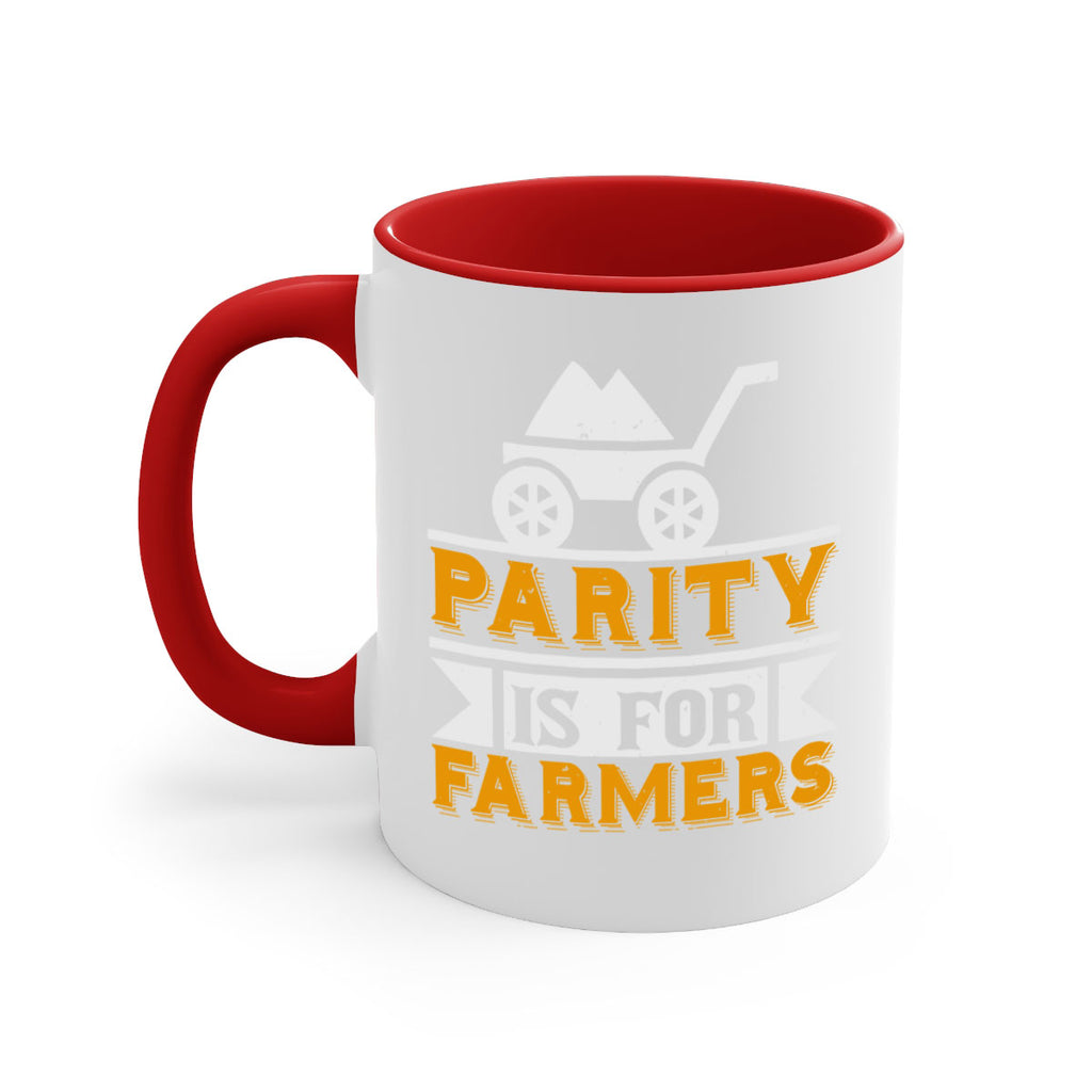Parity is for farmers 39#- Farm and garden-Mug / Coffee Cup