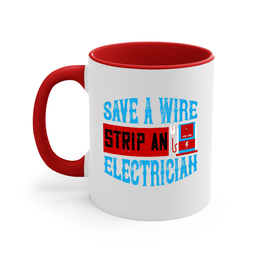 Save a wire strip an electrician Style 13#- electrician-Mug / Coffee Cup
