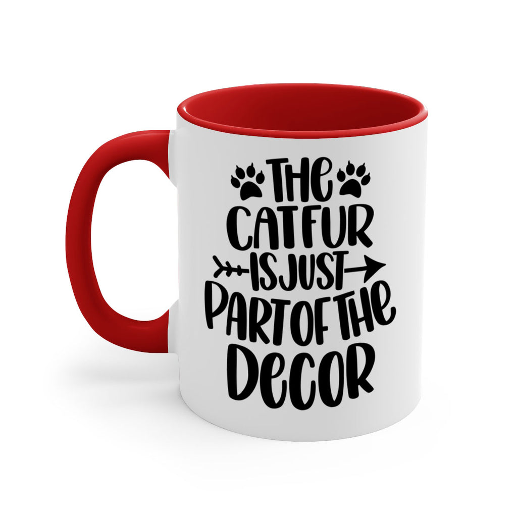 The Cat fur Is Just Part of Style 106#- cat-Mug / Coffee Cup
