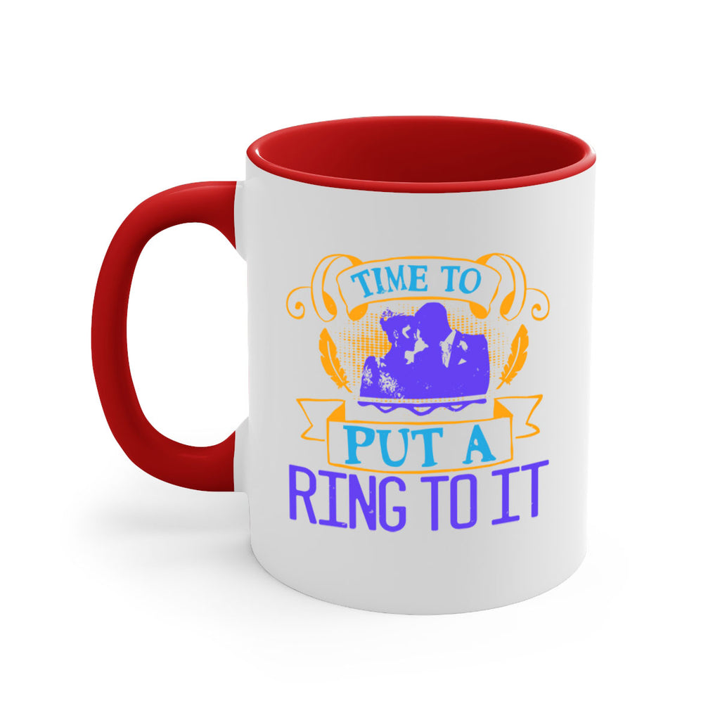 Time to really put a ring to it 14#- bride-Mug / Coffee Cup