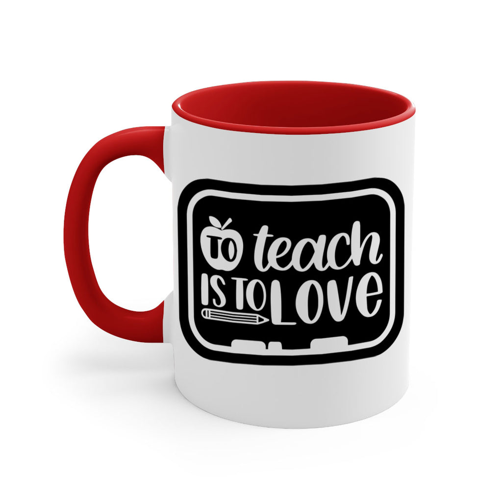 To Teach Is To Love Style 30#- teacher-Mug / Coffee Cup