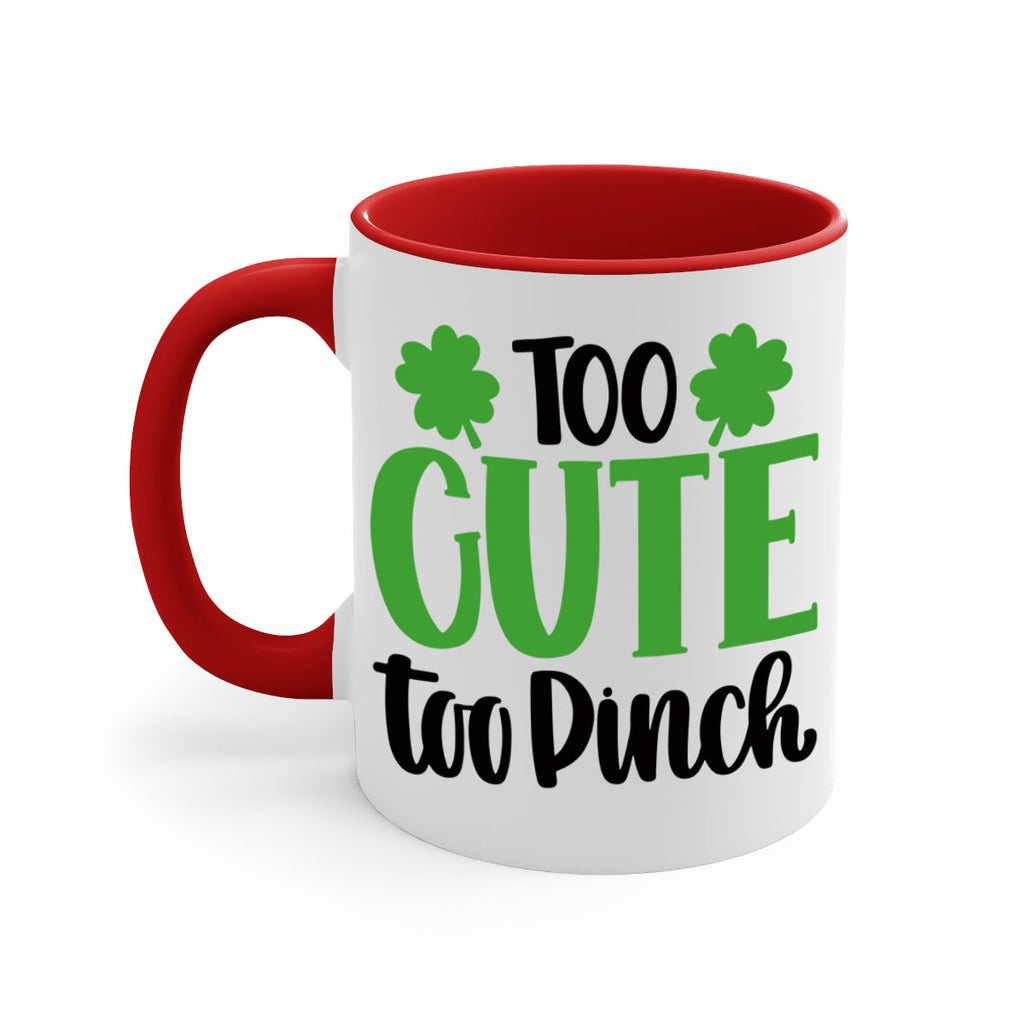 Too Cute Too Pinch Style 20#- St Patricks Day-Mug / Coffee Cup