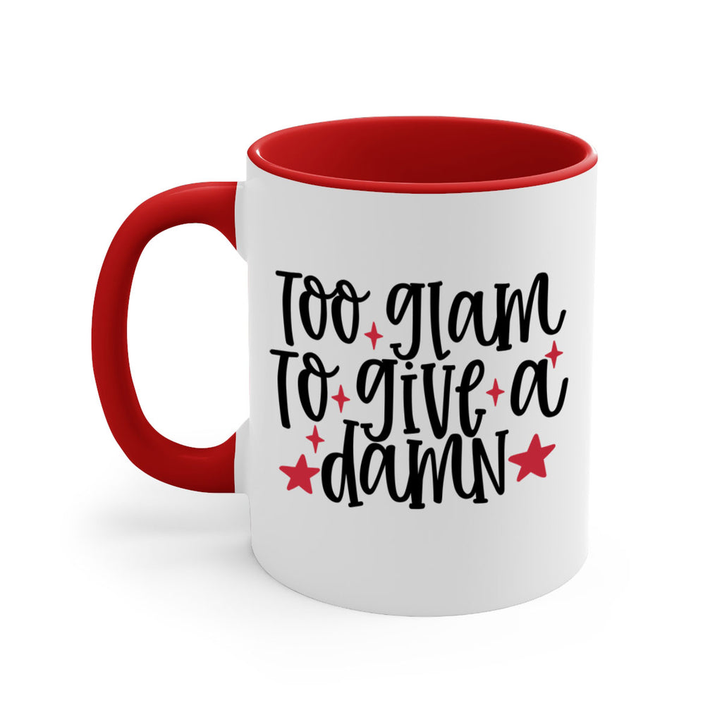 Too glam to give a damn design Style 215#- makeup-Mug / Coffee Cup