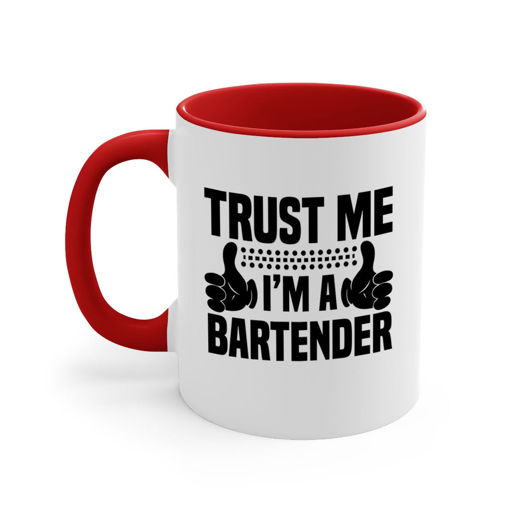 Trust me Style 11#- bartender-Mug / Coffee Cup
