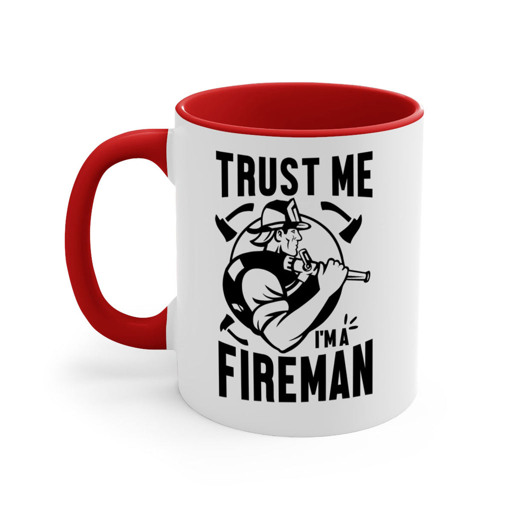 Trust me Style 16#- fire fighter-Mug / Coffee Cup