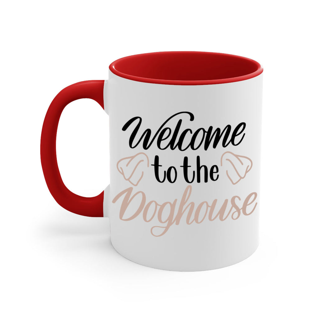 Welcome To The Dog house Style 6#- Dog-Mug / Coffee Cup