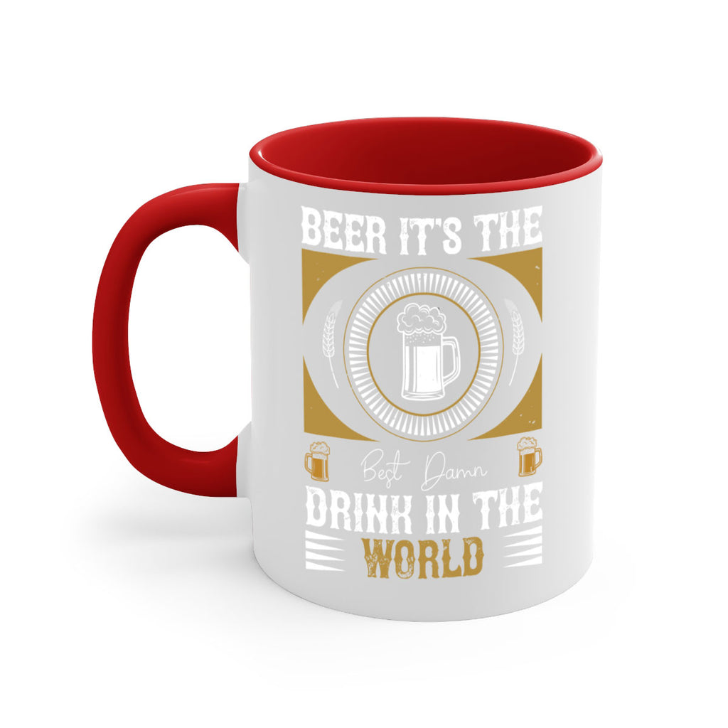 beer its the best damn drink in the world 102#- beer-Mug / Coffee Cup