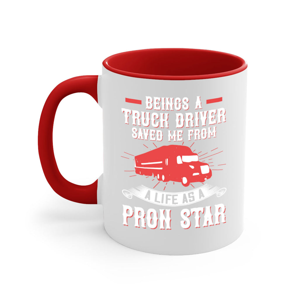 beings a truck driver saved me from a life as a pron star Style 17#- truck driver-Mug / Coffee Cup