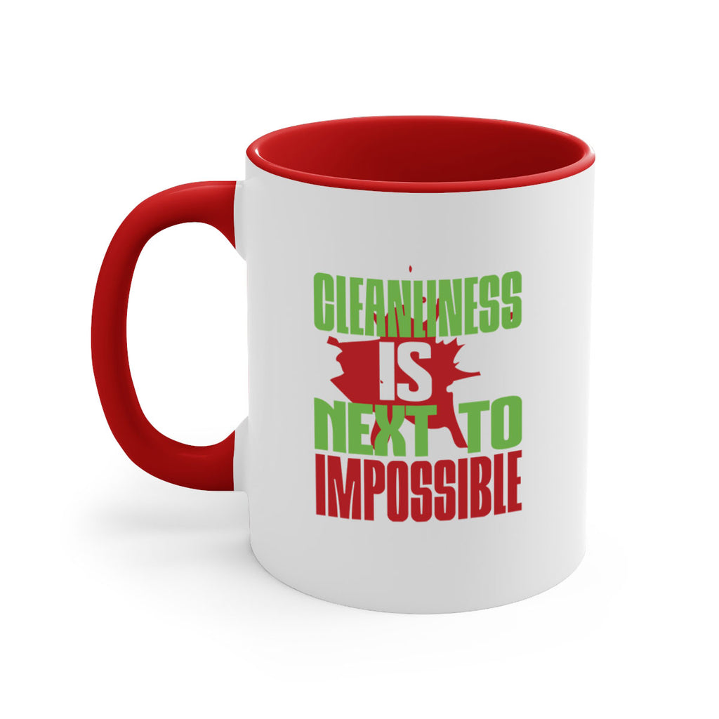 cleanilness is next to impossible Style 44#- cleaner-Mug / Coffee Cup