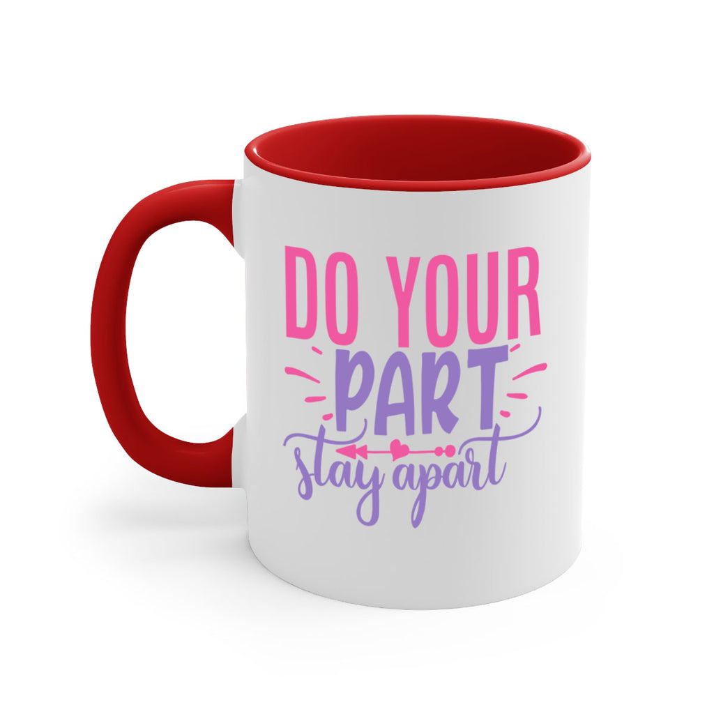 do your part stay apart Style 52#- corona virus-Mug / Coffee Cup