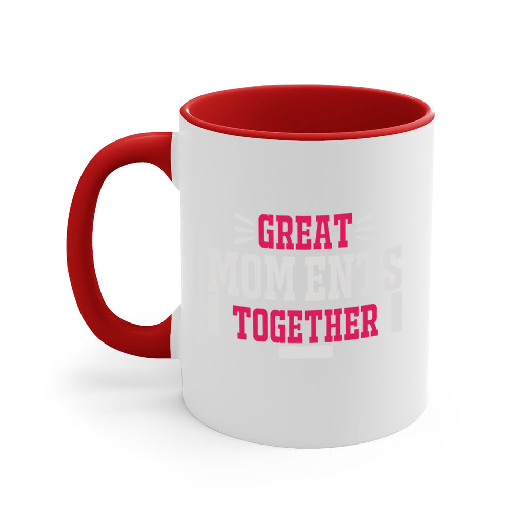 great mom ents together 172#- mom-Mug / Coffee Cup