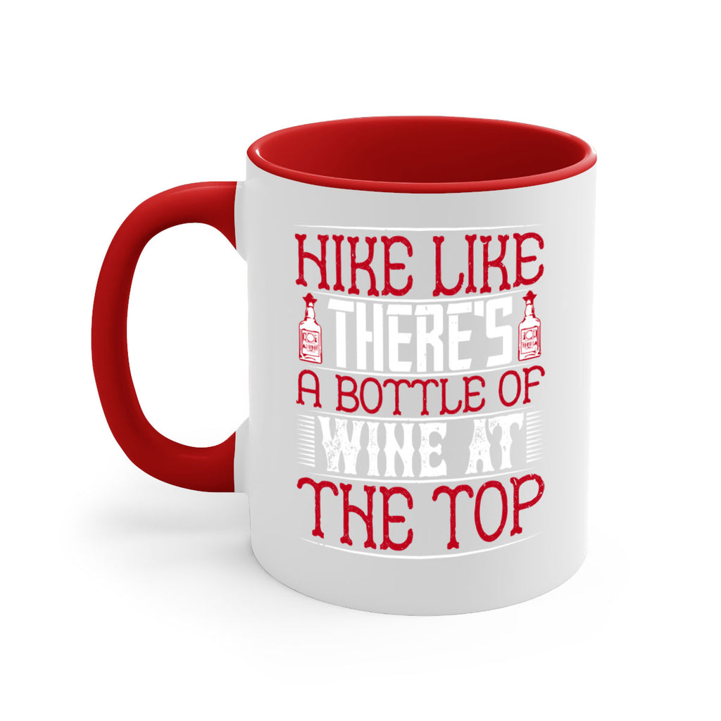 hike like theres a bottle of wine at the top 52#- drinking-Mug / Coffee Cup
