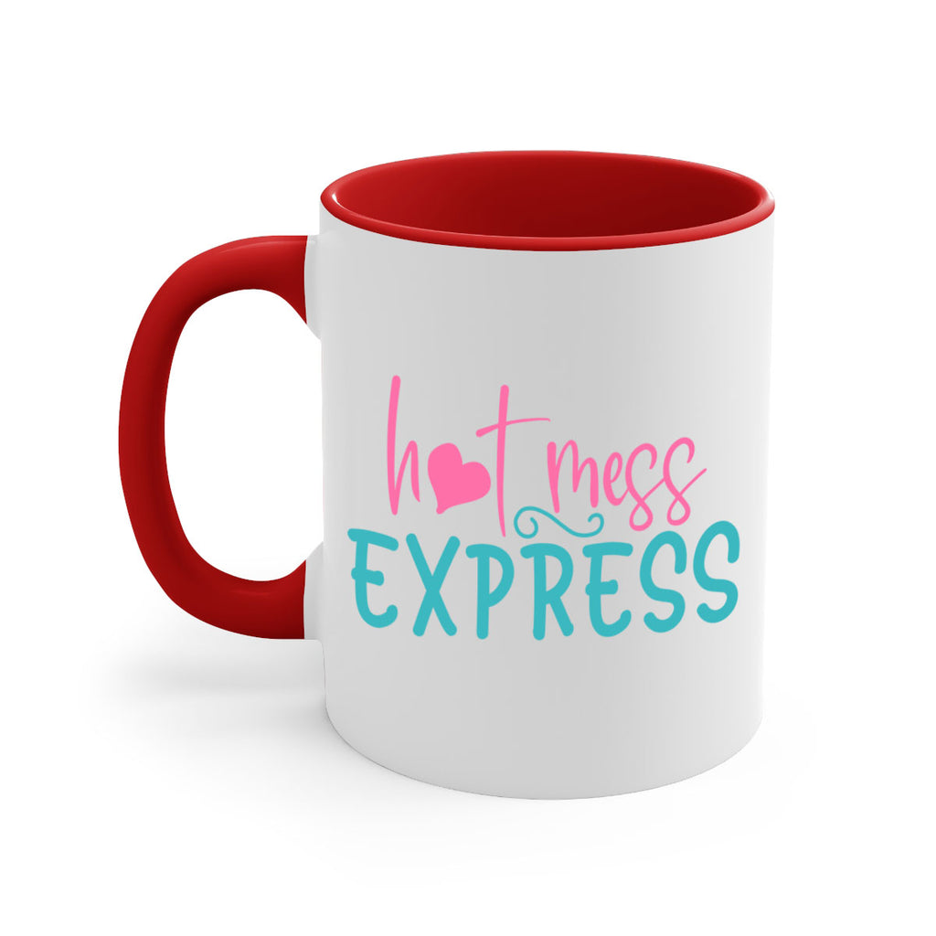 hot mess express 342#- mom-Mug / Coffee Cup