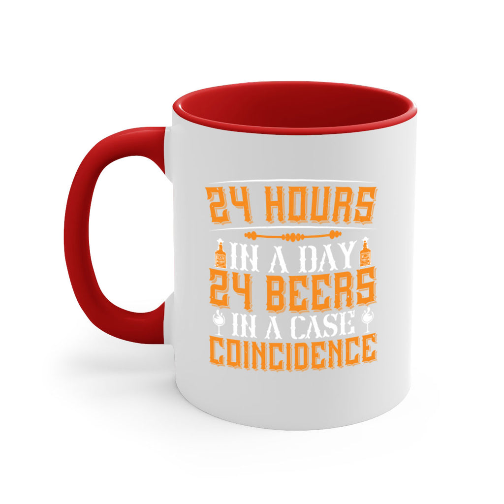 hours in a day beers in a case coincidence 56#- drinking-Mug / Coffee Cup