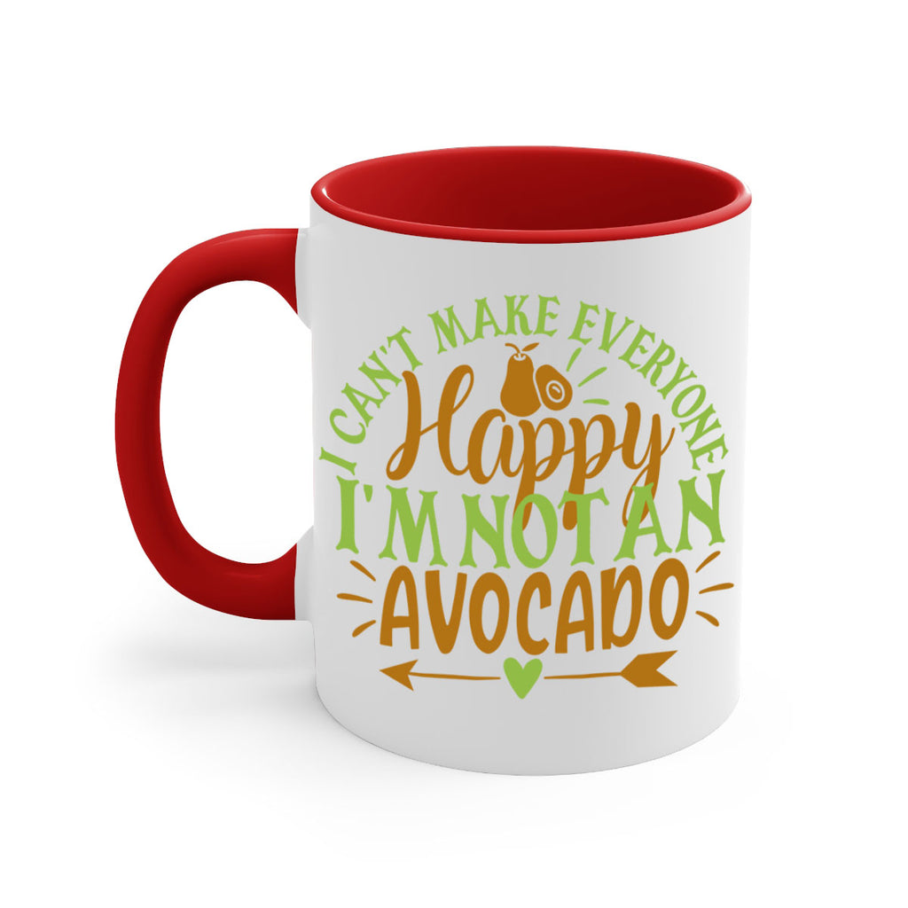 i cant make everyone happy im not an avocado 7#- avocado-Mug / Coffee Cup