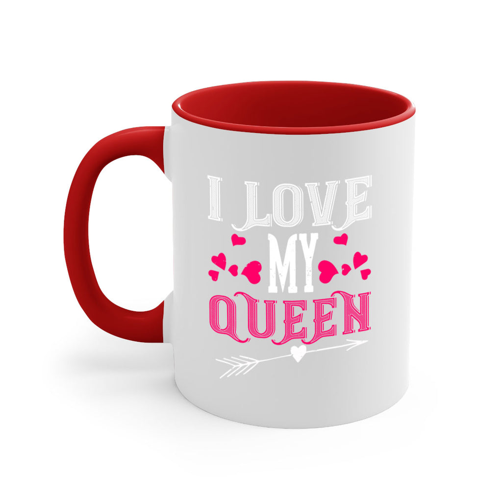 i love my queen 53#- valentines day-Mug / Coffee Cup