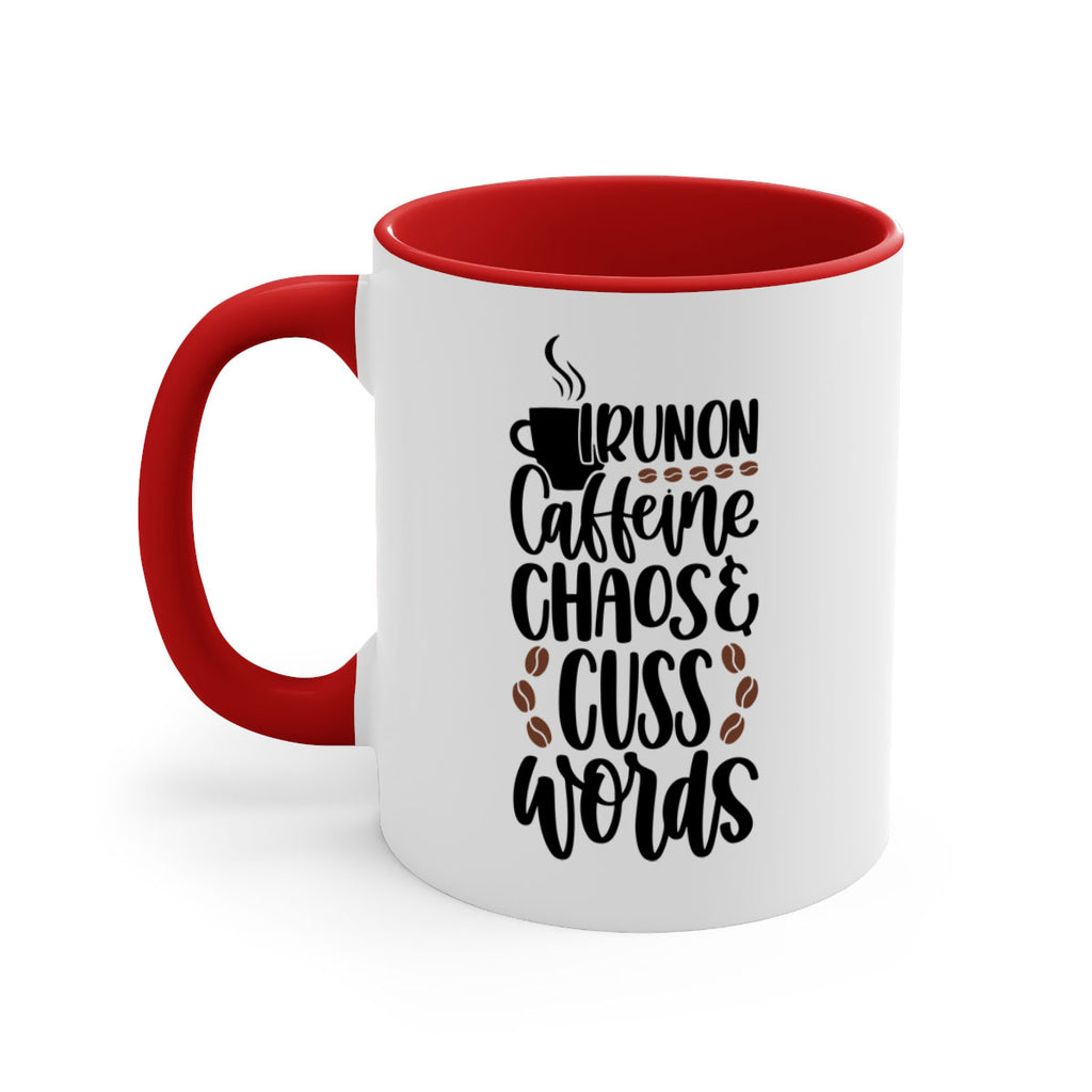 i run on caffeine chaos 99#- coffee-Mug / Coffee Cup