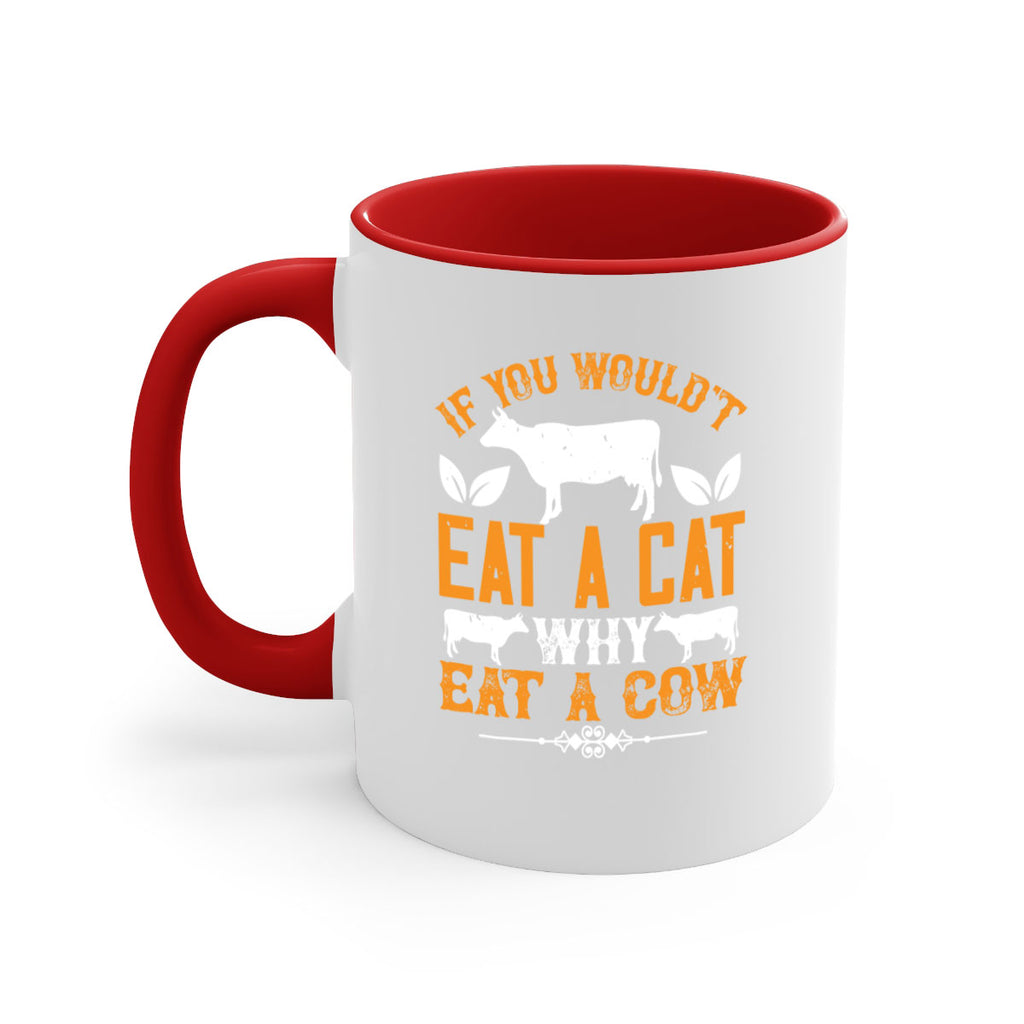if you wouldt eat a cat why eat a cow 126#- vegan-Mug / Coffee Cup
