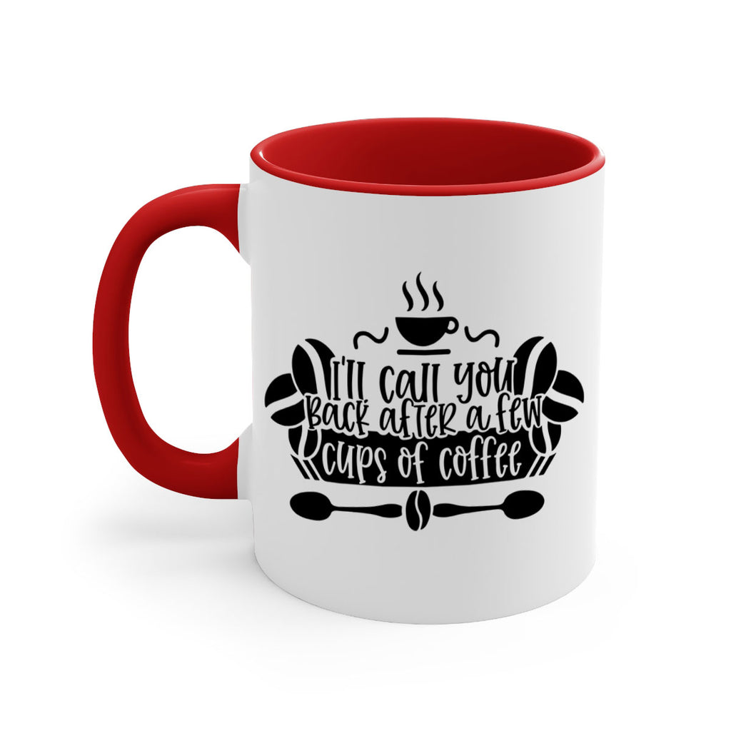 ill call you back after a few cups of coffee 98#- coffee-Mug / Coffee Cup