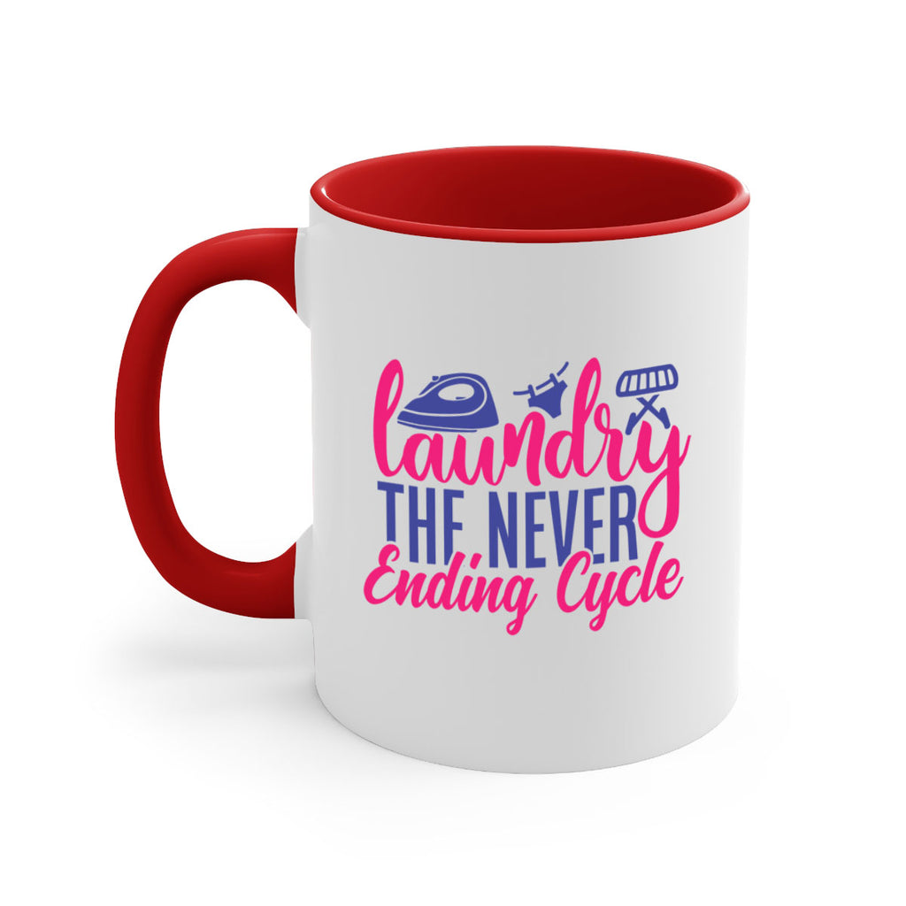 laundry the never ending cycle 6#- laundry-Mug / Coffee Cup