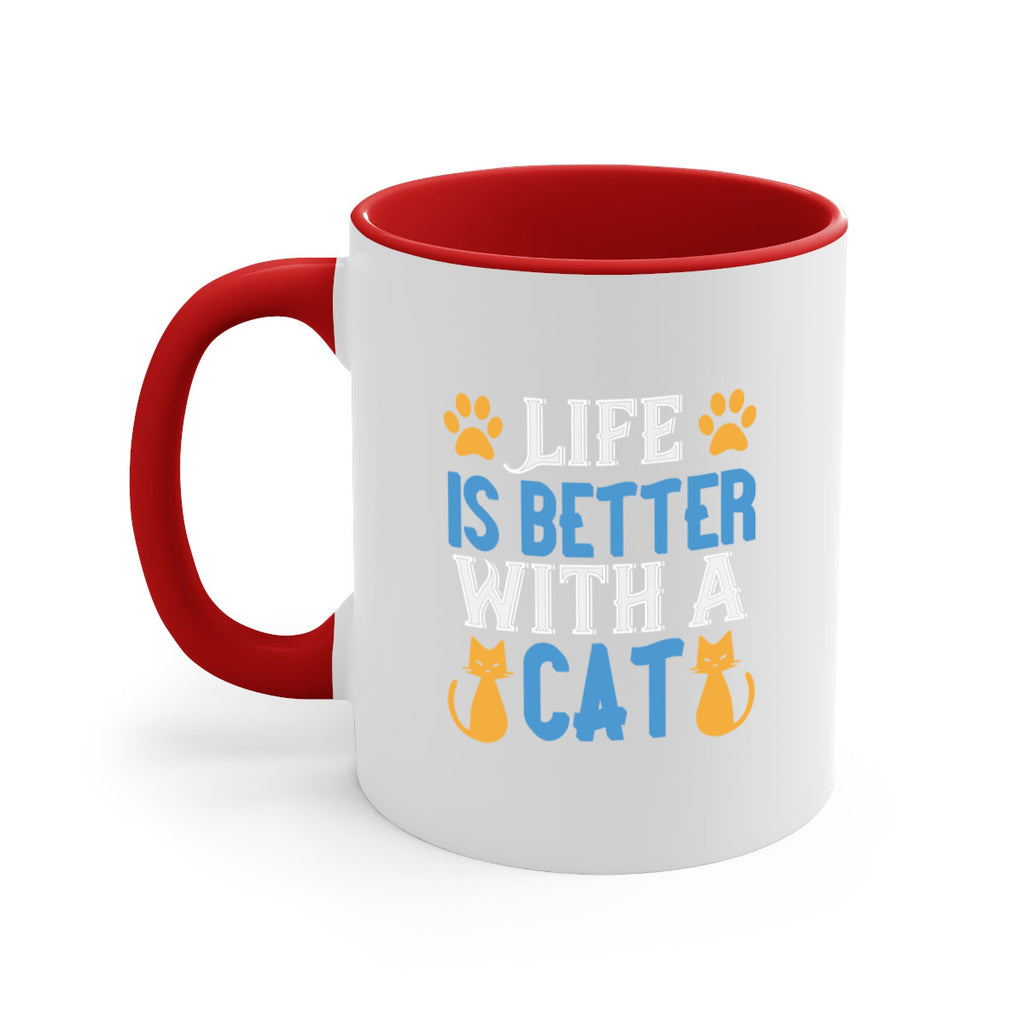 life is better with cat Style 64#- cat-Mug / Coffee Cup