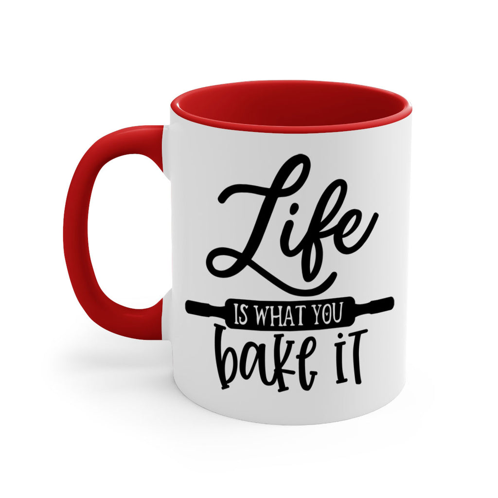 life is what you bake it 87#- kitchen-Mug / Coffee Cup