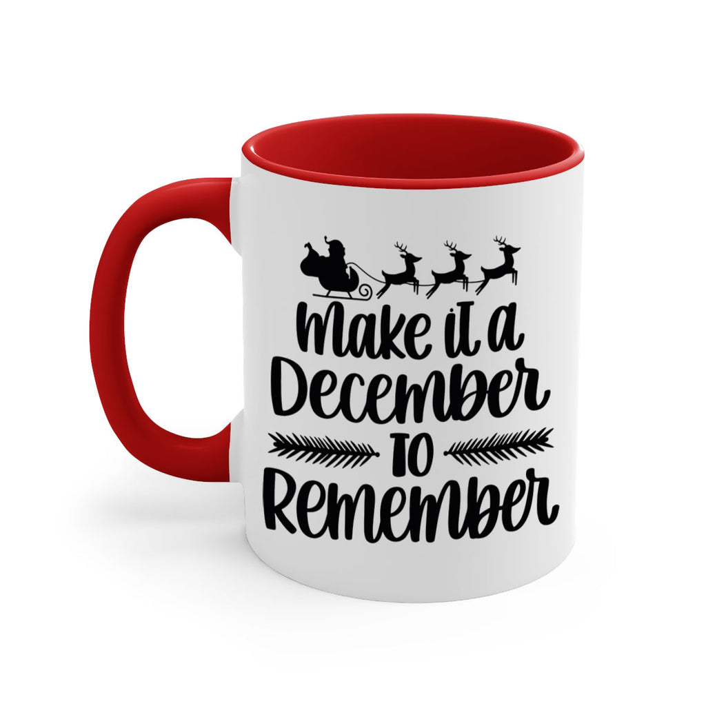 make it a december to remember 100#- christmas-Mug / Coffee Cup