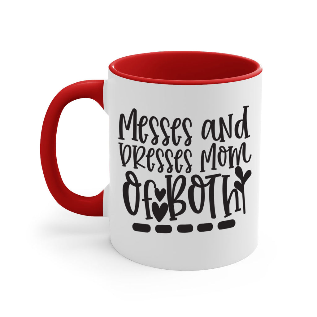 messes and dresses mom of both 379#- mom-Mug / Coffee Cup
